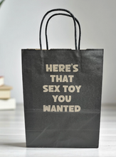 Load image into Gallery viewer, Here's That S*x Toy You Wanted Gift Bag