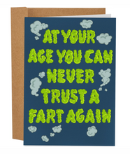Load image into Gallery viewer, You Can Never Trust A Fart Again

