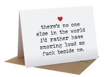 Load image into Gallery viewer, Snoring Loud As Fuck Heart
