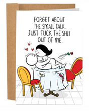 Load image into Gallery viewer, Forget About The Small Talk
