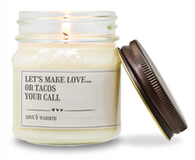 Load image into Gallery viewer, Love Or Tacos - Funny Candle 8oz Soy
