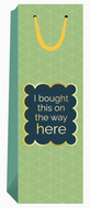 Funny Gift Bag - I Bought This on the Way Here
