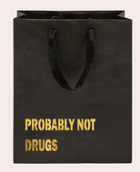 Probably not drugs gift bag